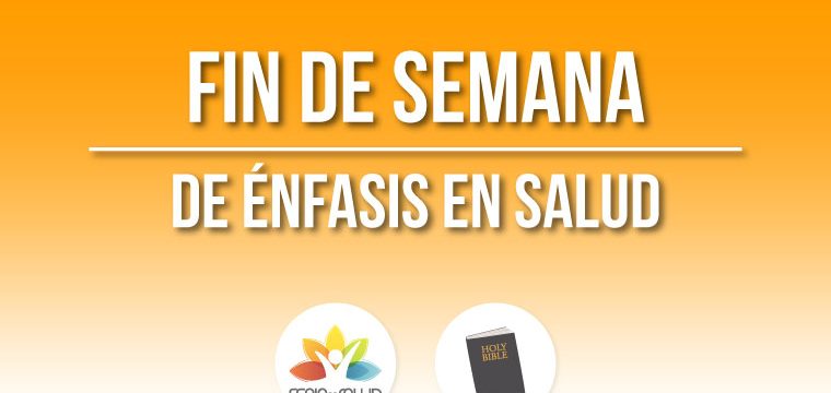 Fin de semana de énfasis en salud